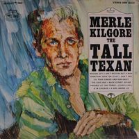 Merle Kilgore - The Tall Texan